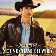 Austin: Second Chance Cowboy by Shelley Galloway (Harts of Rodeo #4)