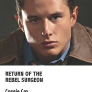Harlequin Medical Review: Return of the Rebel Surgeon by Connie Cox