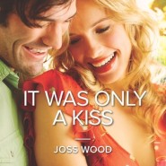 Review: It Was Only A Kiss by Joss Wood