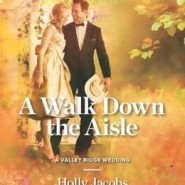REVIEW: A Walk Down The Aisle by Holly Jacobs
