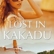 REVIEW: Lost In Kakadu by Kendall Talbot