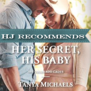 REVIEW: Her Secret, His Baby by Tanya Michaels