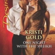 REVIEW: One Night with the Sheikh by Kristi Gold