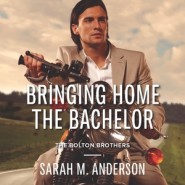 REVIEW: Bringing Home the Bachelor by Sarah M. Anderson