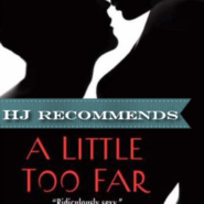 REVIEW: A Little Too Far by Lisa Desrochers