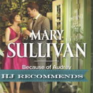 REVIEW: Because of Audrey by Mary Sullivan