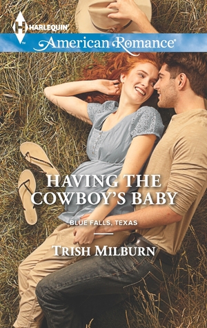 Having-the-Cowboy’s-Baby-by-Trish-Milburn