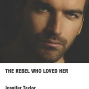 REVIEW: The Rebel Who Loved Her by Jennifer Taylor