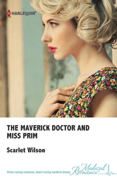 The-Maverick-Doctor-and-Miss-Prim-by-Scarlet-Wilson