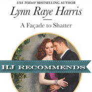 REVIEW: A Facade to Shatter by Lynne Raye Harris