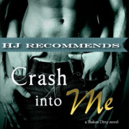 REVIEW:  Crash Into Me (Shaken Dirty #1) by Tracy Wolff