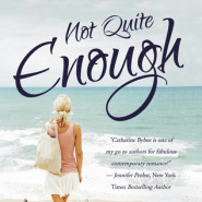 REVIEW: Not Quite Enough by Catherine Bybee
