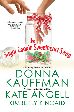 The-Sugar-Cookie-Sweetheart-Swap-by-Donna-Kauffman-Kate-Angell-Kimberly-Kincaid