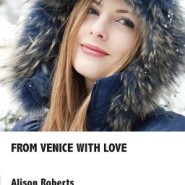 REVIEW: From Venice with Love by Alison Roberts