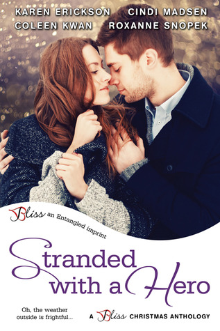 Stranded-with-a-Hero-by-Karen-Erickson-Coleen-Kwan-Cindi-Madsen-Roxanne-Snopek