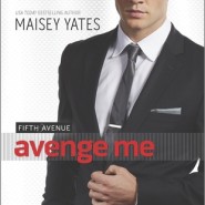Edits Unleashed & Giveaway: Avenge Me by Maisey Yates