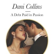 REVIEW: A Debt Paid in Passion by Dani Collins