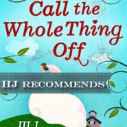 REVIEW: Let’s Call the Whole Thing Off by Jill Steeples