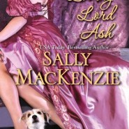 REVIEW: Loving Lord Ash by Sally MacKenzie