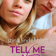 #EditsUnleased & Giveaway: Tell Me When by Stina Lindenblatt