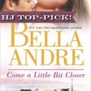 REVIEW: Come A Little Bit Closer by Bella Andre