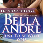 REVIEW: Just To Be With You by Bella Andre