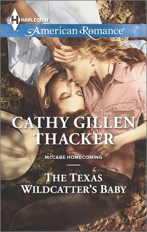 The-Texas-Wildcatter’s-Baby-by-Cathy-Gillen-Thacker