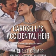 REVIEW: Caroselli’s Accidental Heir by Michelle Celmer