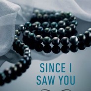 REVIEW: Since I Saw You by Beth Kery