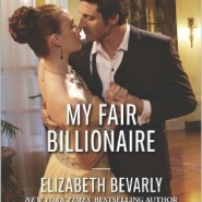 REVIEW: My Fair Billionaire by Elizabeth Bevarly