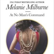 REVIEW: At No Man’s Command by Melanie Milburne