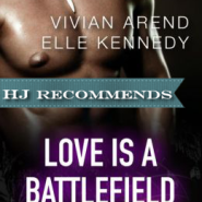 REVIEW: Love is a Battlefield by Vivian Arend and Elle Kennedy