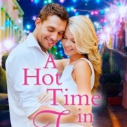 REVIEW: A Hot Time in Texas by Ann DeFeee