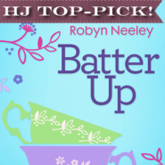 REVIEW: Batter Up by Robyn Neeley