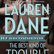 REVIEW: The Best Kind of Trouble by Lauren Dane