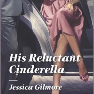 REVIEW: His Reluctant Cinderella by Jessica Gilmore