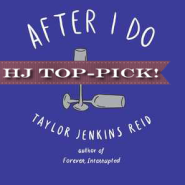 REVIEW: After I Do by Taylor Jenkins Reid