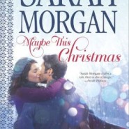 REVIEW: Maybe This Christmas by Sarah Morgan