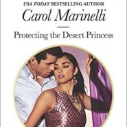 REVIEW: Protecting the Desert Princess  by Carol Marinelli