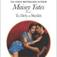 REVIEW: To Defy a Sheikh by Maisey Yates