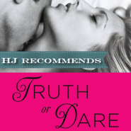 REVIEW: Truth or Dare by Mira Lyn Kelly