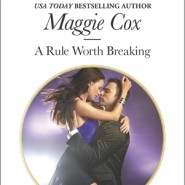 REVIEW: A Rule Worth Breaking by Maggie Cox