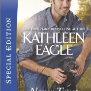 REVIEW: Never Trust a Cowboy by Kathleen Eagle