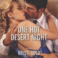 REVIEW: One Hot Desert Night by Kristi Gold
