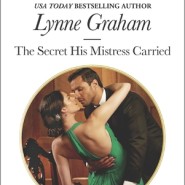 REVIEW: The Secret His Mistress Carried by Lynne Graham
