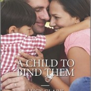 REVIEW: A Child to Bind Them by Lucy Clark