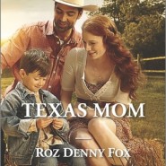 REVIEW: Texas Mom by Roz Denny Fox