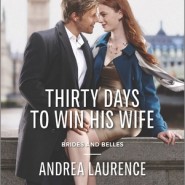 REVIEW: Thirty Days to Win His Wife by Andrea Laurence