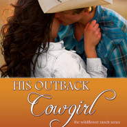 REVIEW: His Outback Cowgirl by Alissa Callen