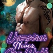 REVIEW: Vampires Never Cry Wolf by Sara Humphreys